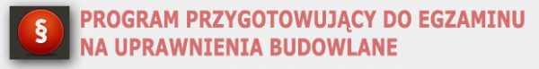 Program do nauki na egzamin na uprawnienia budowlane