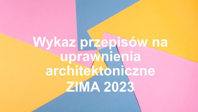 wykaz uprawnienia architektoniczne ZIMA 2023